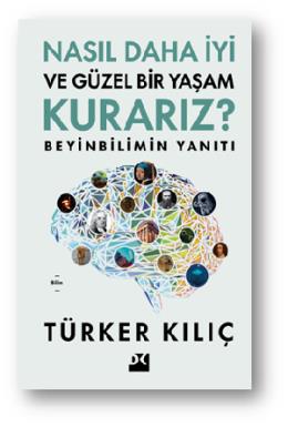 Nasıl Daha İyi ve Güzel Bir Yaşam Kurarız