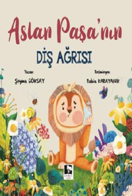 Aslan Paşanın Diş Ağrısı