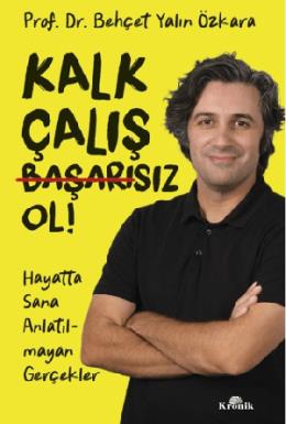 Kalk Çalış Başarısız Ol