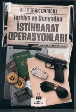 Türkiye ve Dünyadan İstihbarat Operasyonları