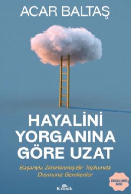 Hayalini Yorganına Göre Uzat