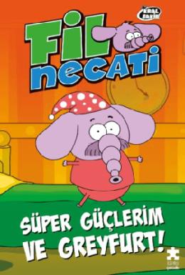 Fil Necati 4 Süper Güçlerim ve Greyfurt