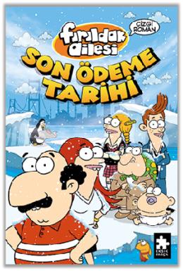 Fırıldak Ailesi Son Ödeme Tarihi