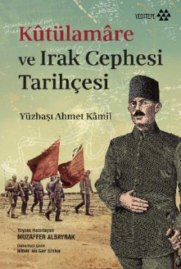 Kutülamare ve Irak Cephesi Tarihçesi