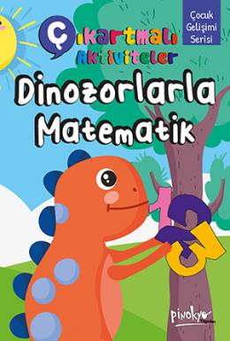 Çıkartmalı Dinazorlarla Matematik Kitabım