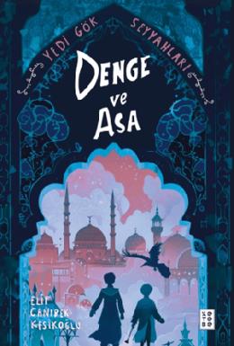 Denge ve Asa Yedi Gök Seyyahları