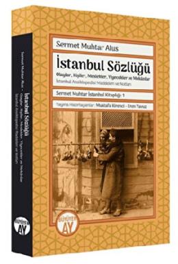 Sermet Muhtar İstanbul Kitaplığı 1 İstanbul Sözlüğü