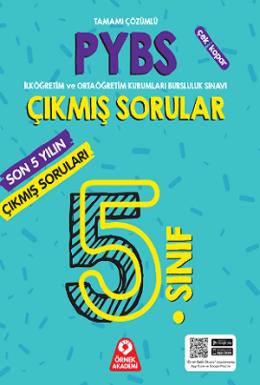 Örnek Akademi 5 Sınıf PYBS Son 5 Yılın Çıkmış Soruları Tamamı Çözümlü