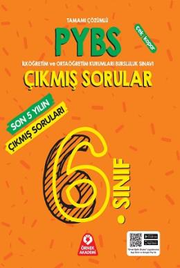 Örnek Akademi 6 Sınıf PYBS Son 5 Yılın Çıkmış Soruları Tamamı Çözümlü