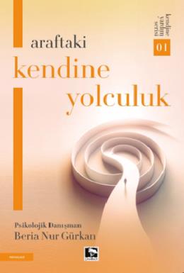 Araftaki Kendine Yolculuk