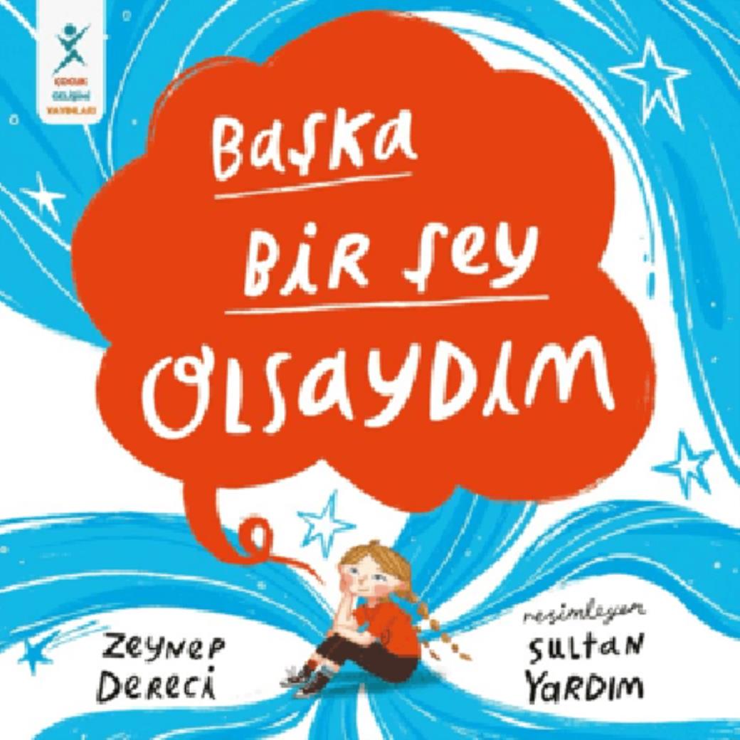 Başka Bir Şey Olsaydım