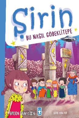 Şirin - Bu Nasıl Göbeklitepe