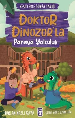 Doktor Dinozorla Paraya Yolculuk - Keşiflerle Dünya Tarihi 3