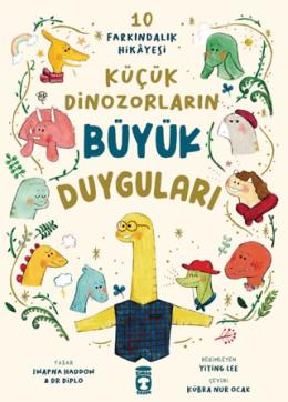 Küçük Dinozorların Büyük Duyguları (10 Farkındalık Hikayesi)