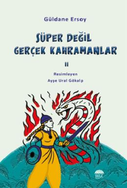 Süper Değil Gerçek Kahramanlar 2