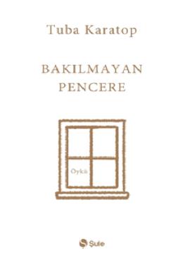 Bakılmayan Pencere