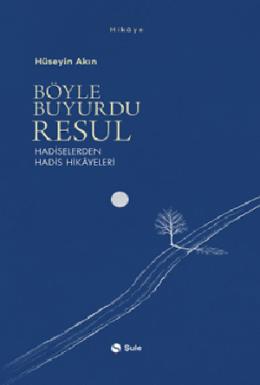 Böyle Buyurdu Resul