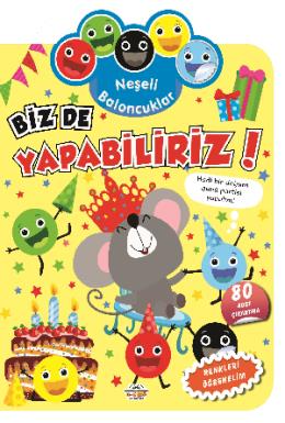 Neşeli Baloncuklar Biz de Yapabiliriz