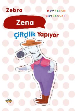 Zena Çiftçilik Yapıyor