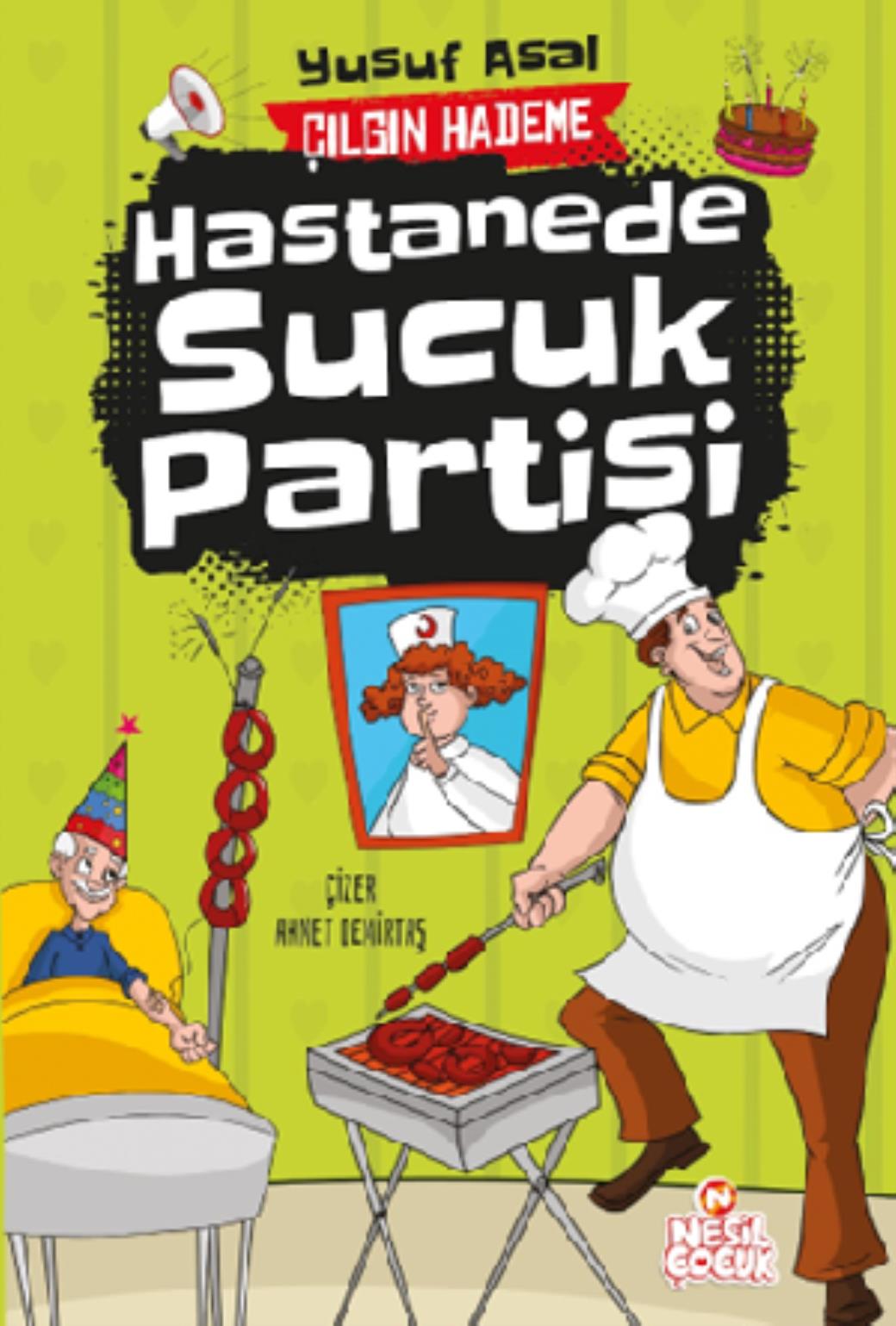 Hastanede Sucuk Partisi