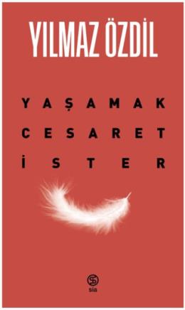 Yaşamak Cesaret İster