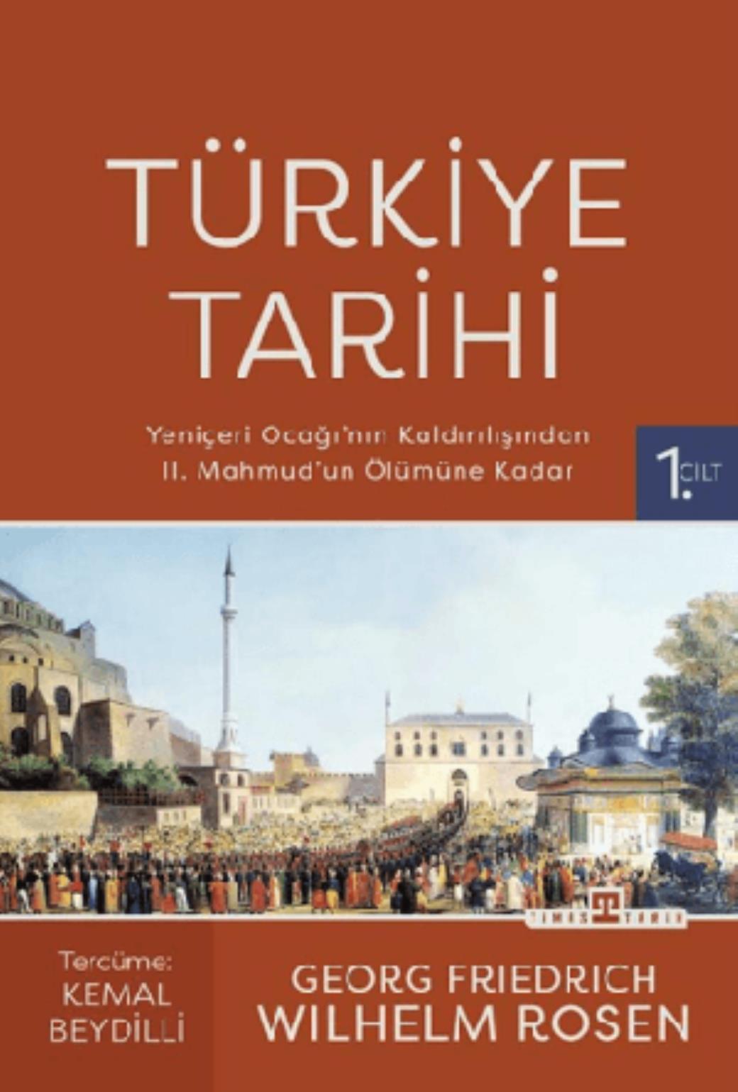Türkiye Tarihi 1 Cilt Yeniçeri Ocağının Kaldırılışından II. Mahmudun Ölümüne Kadar