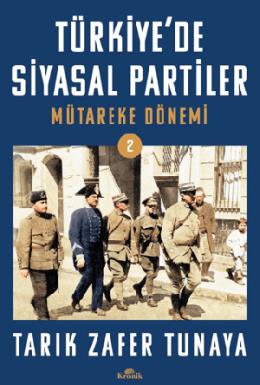 Türkiyede Siyasal Partiler Cilt 2 Mütareke Dönemi