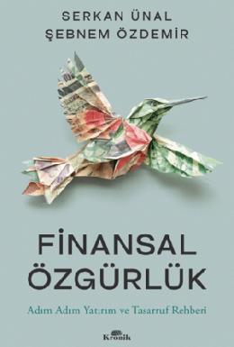 Finansal Özgürlük Adım Adım Yatırım ve Tasarruf Rehberi