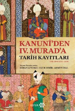 Kanuniden 4. Murada Tarih Kayıtları