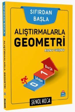 Şenol Hoca Alıştırmalarla Geometri