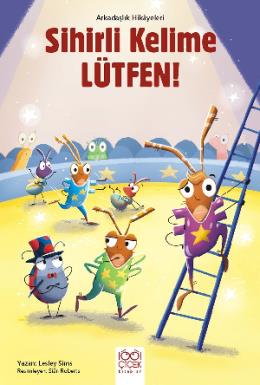 Sihirli Kelime Lütfen Arkadaşlık Hikayeleri