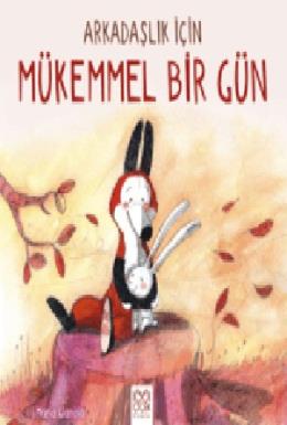 Arkadaşlık İçin Mükemmel Bir Gün