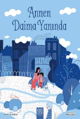 Annen Daima Yanında