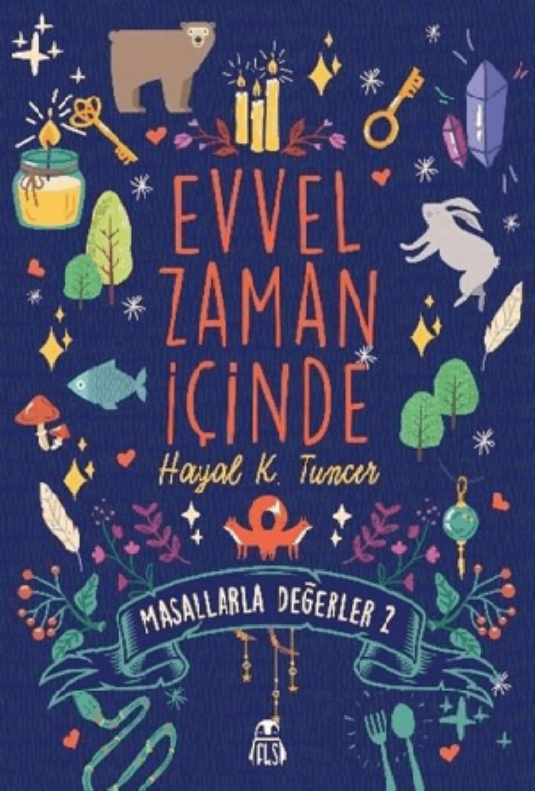 Evvel Zaman İçinde Masallarla Değerler 2