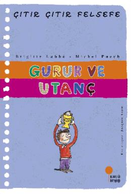 Çıtır Çıtır Felsefe Gurur ve Utanç