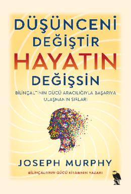 Düşünceni Değiştir Hayatın Değişsin