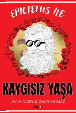 Epictetus ile Kaygısız Yaşa