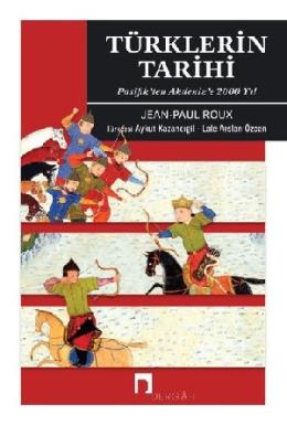 Türklerin Tarihi - Pasifikten Akdenize 2000 Yıl