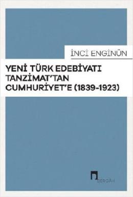 Yeni Türk Edebiyatı Tanzimattan Cumhuriyete