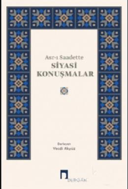 Asrı Saadette Siyasi Konuşmalar