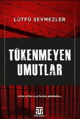 Tükenmeyen Umutlar