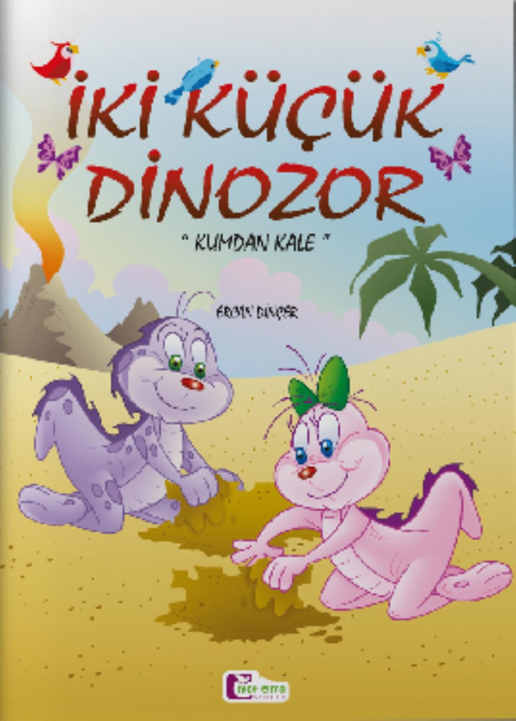 Kumdan Kale İki Küçük Dinozor