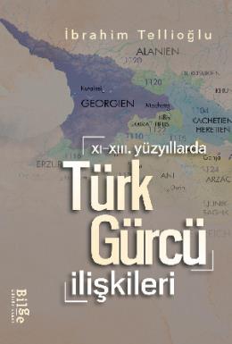 XI-XIII Yüzyıllarda Türk-Gürcü İlişkileri