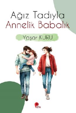 Ağız Tadıyla Annelik Babalık