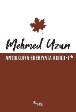 Antolojiya Edebiyata Kurdi - I
