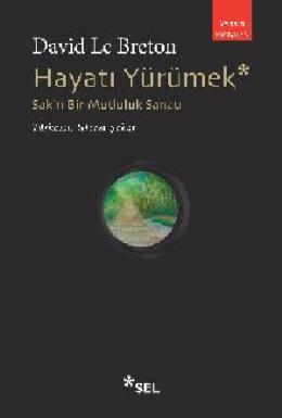 Hayatı Yürümek