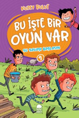 Su Savaşı Başlasın 9 Bu İşte Bir Oyun Var