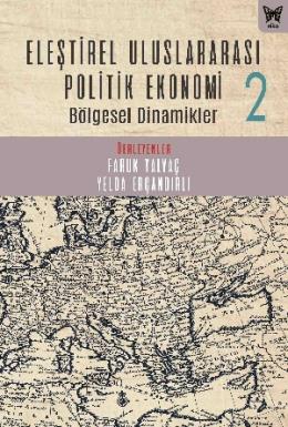 Eleştirel Uluslararası Politik Ekonomi 2 Bölgesel Dinamikler
