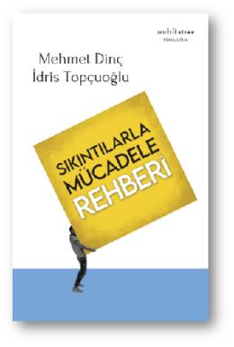 Sıkıntılarla Mücadele Rehberi