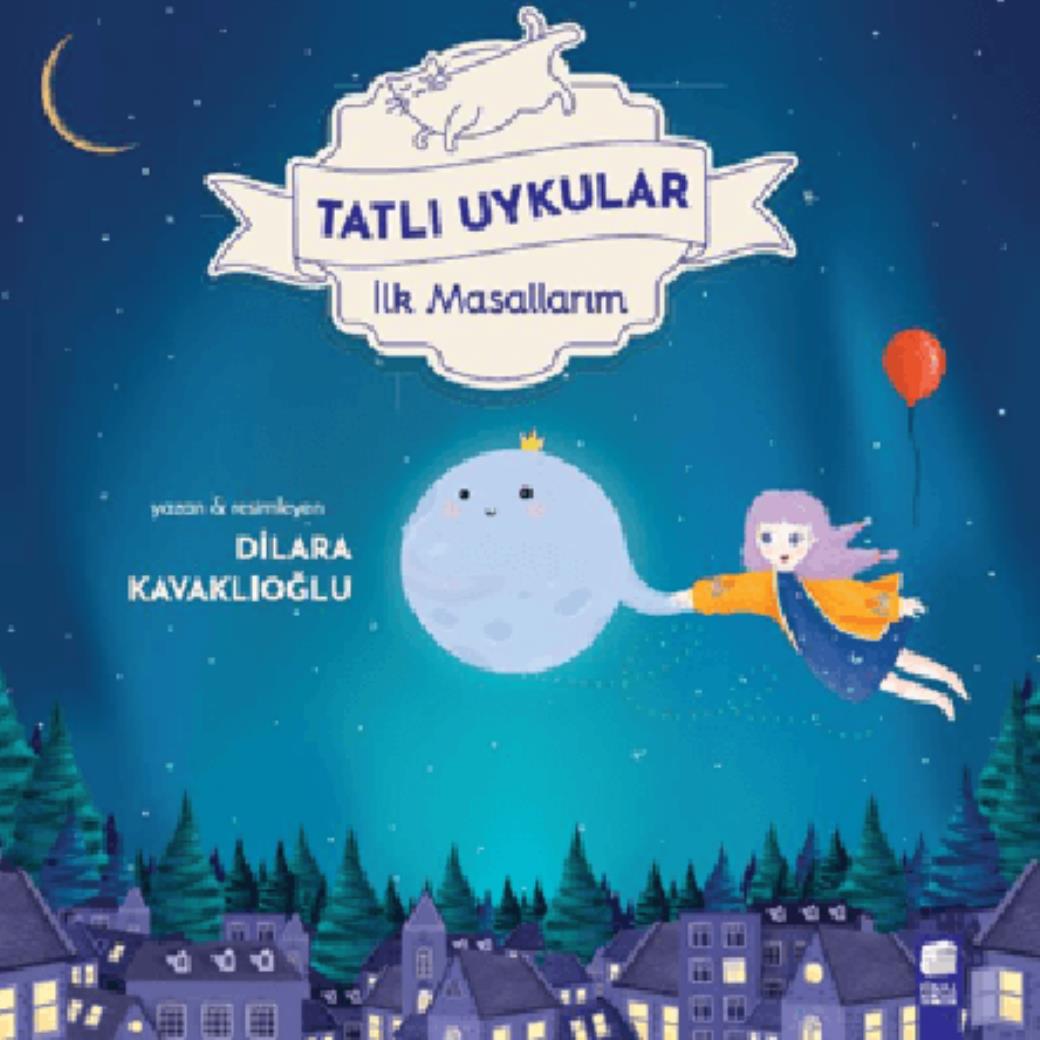 Tatlı Uykular lk Masallarım